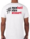 T-shirt Hashtag M'EN BATI SIEÙ NISSART