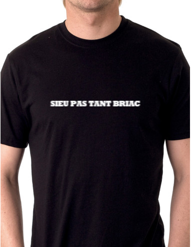 T-shirt SIEU PAS TANT BRIAC