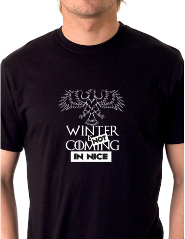 T-shirt WINTER IS NOT COMING IN NICE